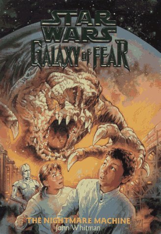 Galaxy of Fear. The Nightmare Machine